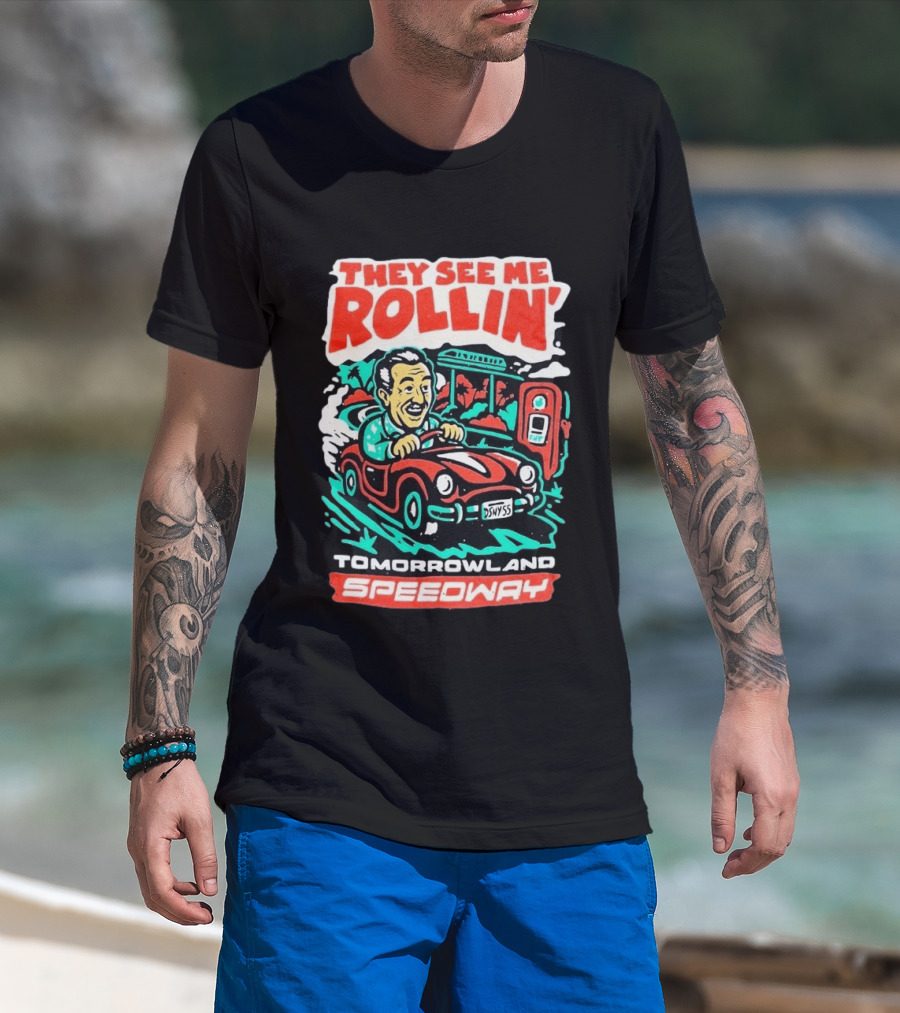 They See Me Rollin Tomorrowland Speedway DSNY55 Red Car T-Shirt