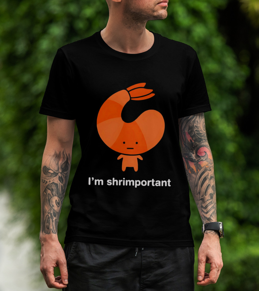 I'm Shrimportant Cute Shrimp Pun T-Shirt