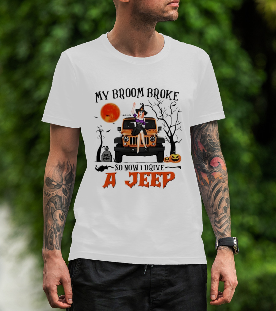 Witch Halloween My Broom Broke So Now I Drive A Jeep With Pumpkins And Orange Moon T-Shirt