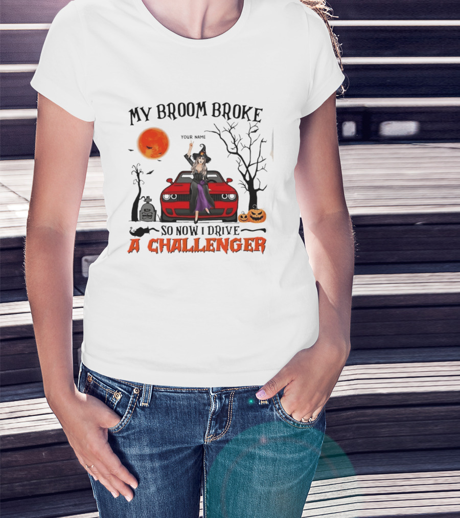 Witch Sitting On Red Car My Broom Broke So Now I Drive A Challenger Halloween Scene T-Shirt