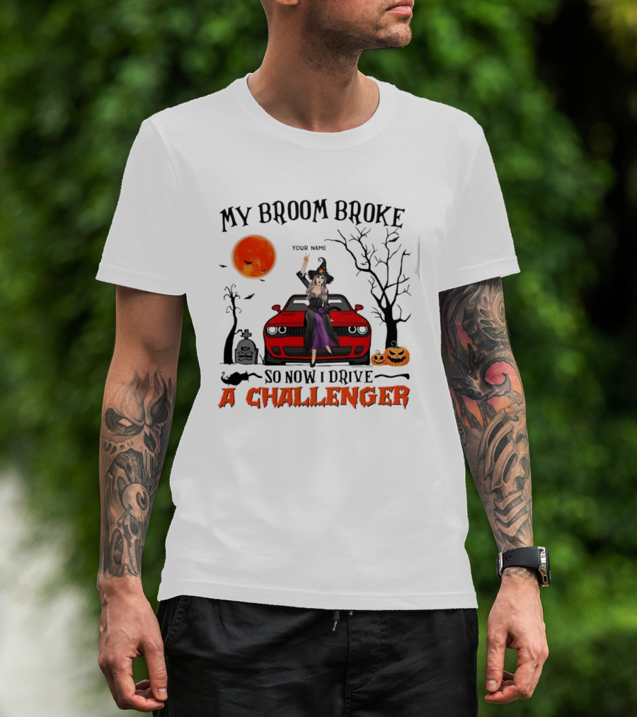 Witch Sitting On Red Car My Broom Broke So Now I Drive A Challenger Halloween Scene T-Shirt
