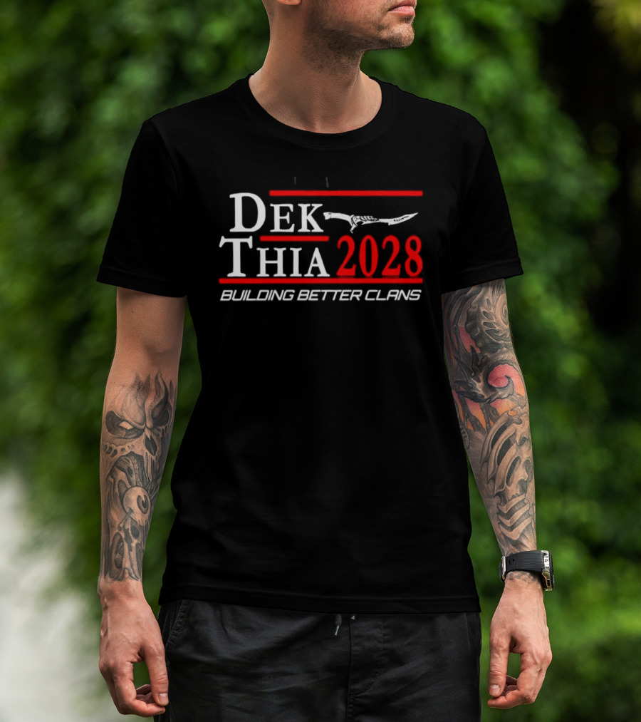 Dek Thia 2028 Building Better Clans Knife T-Shirt