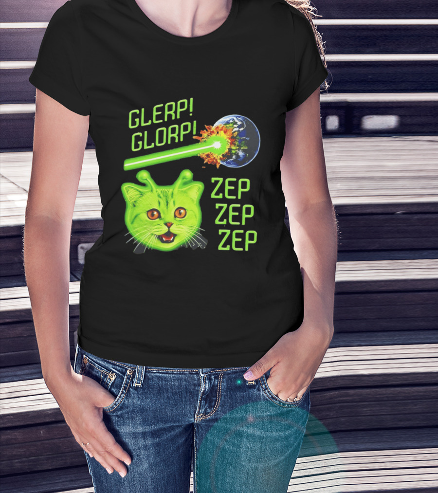 Glerp Glorp Cat Alien Zep Zep Zep Earth Laser Explosion T-Shirt