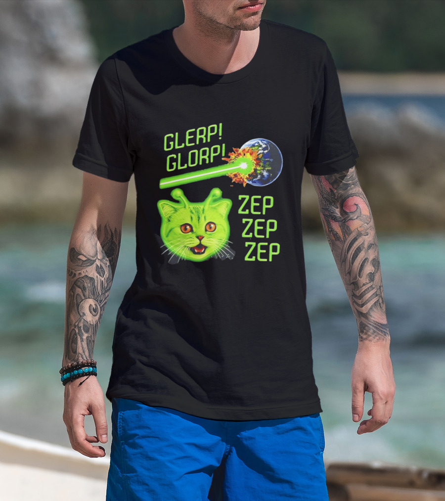 Glerp Glorp Cat Alien Zep Zep Zep Earth Laser Explosion T-Shirt