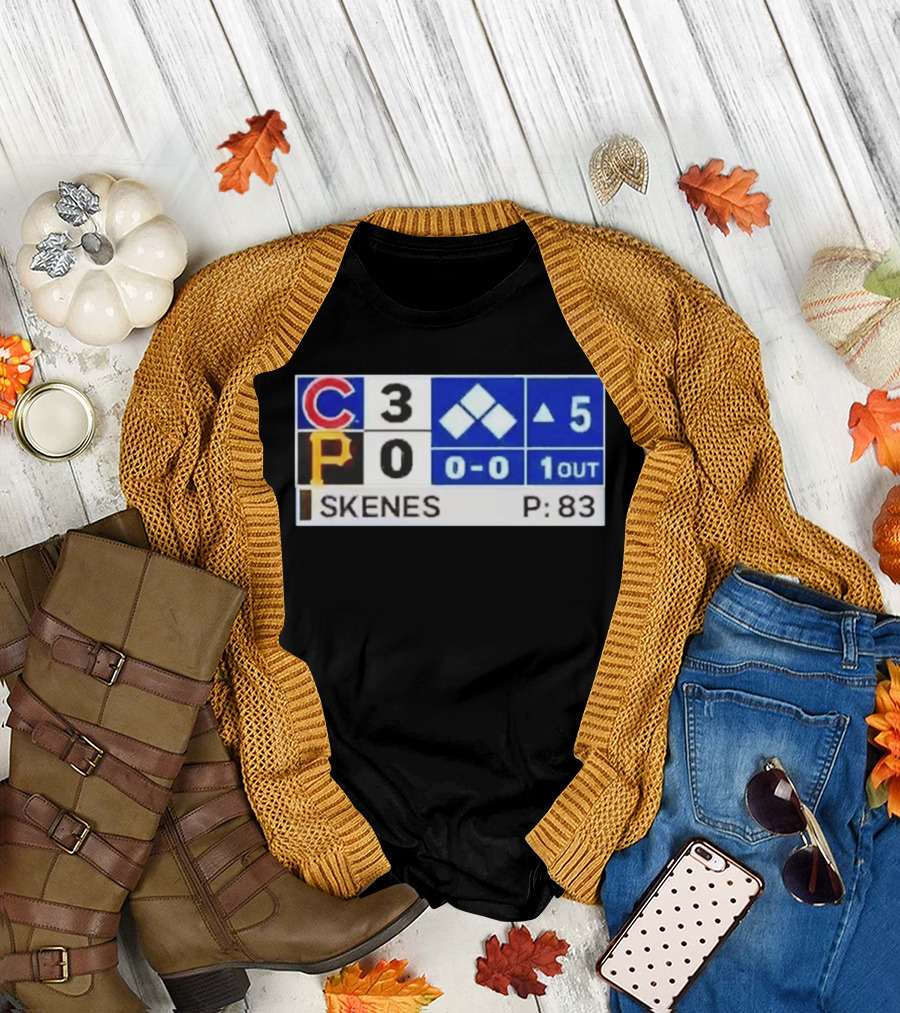 Chicago Cubs 3 Pittsburgh Pirates 0 Scoreboard Skenes Pitching 5th Inning Baseball T-Shirt