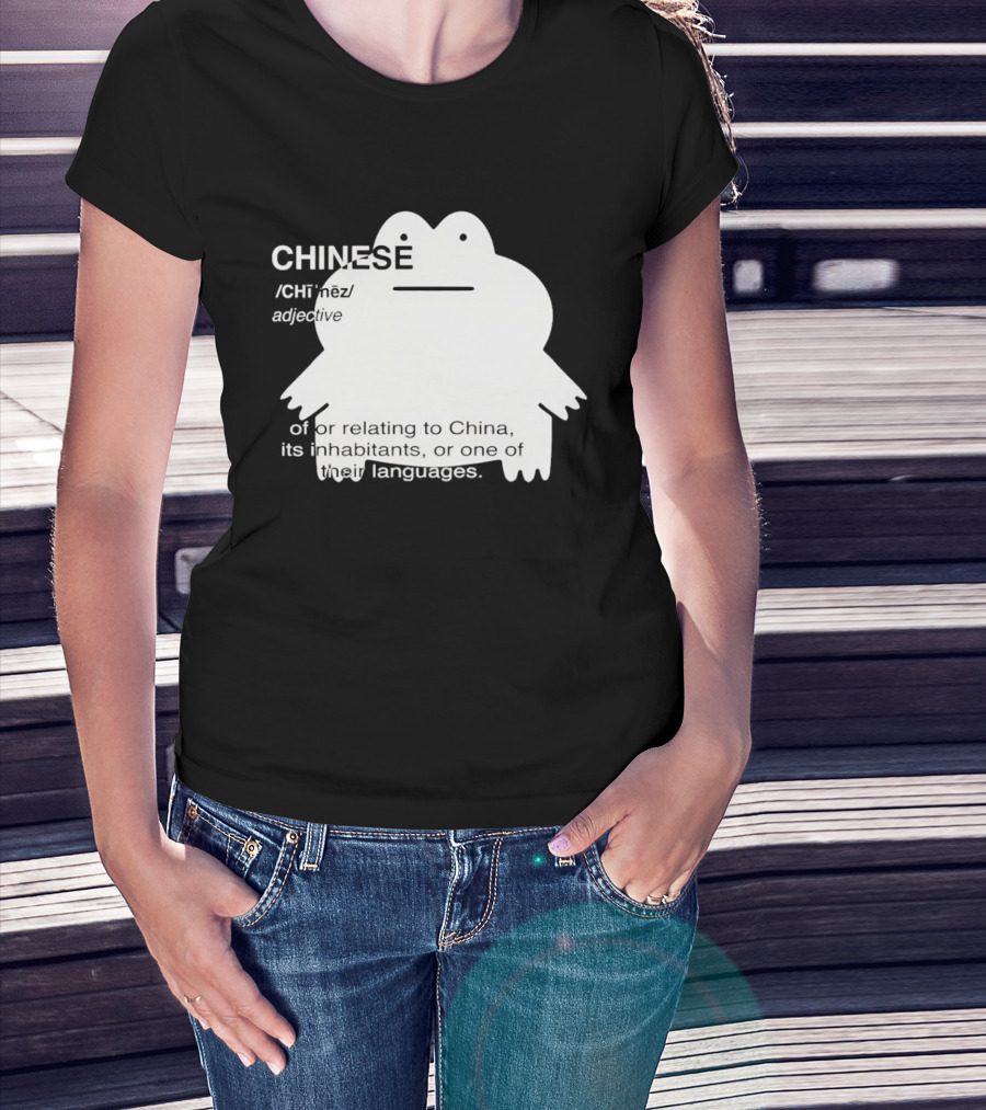 CHINESE Definition Frog Relating To China Its Inhabitants Or Their Language T-Shirt
