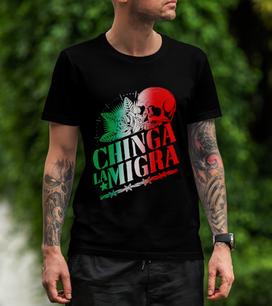 Chinga La Migra Skull Rose Immigration Reform T-Shirt