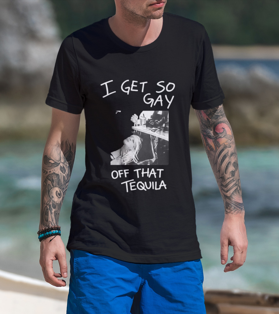 I Get So Gay Off That Tequila Retro Party Vibe T-Shirt
