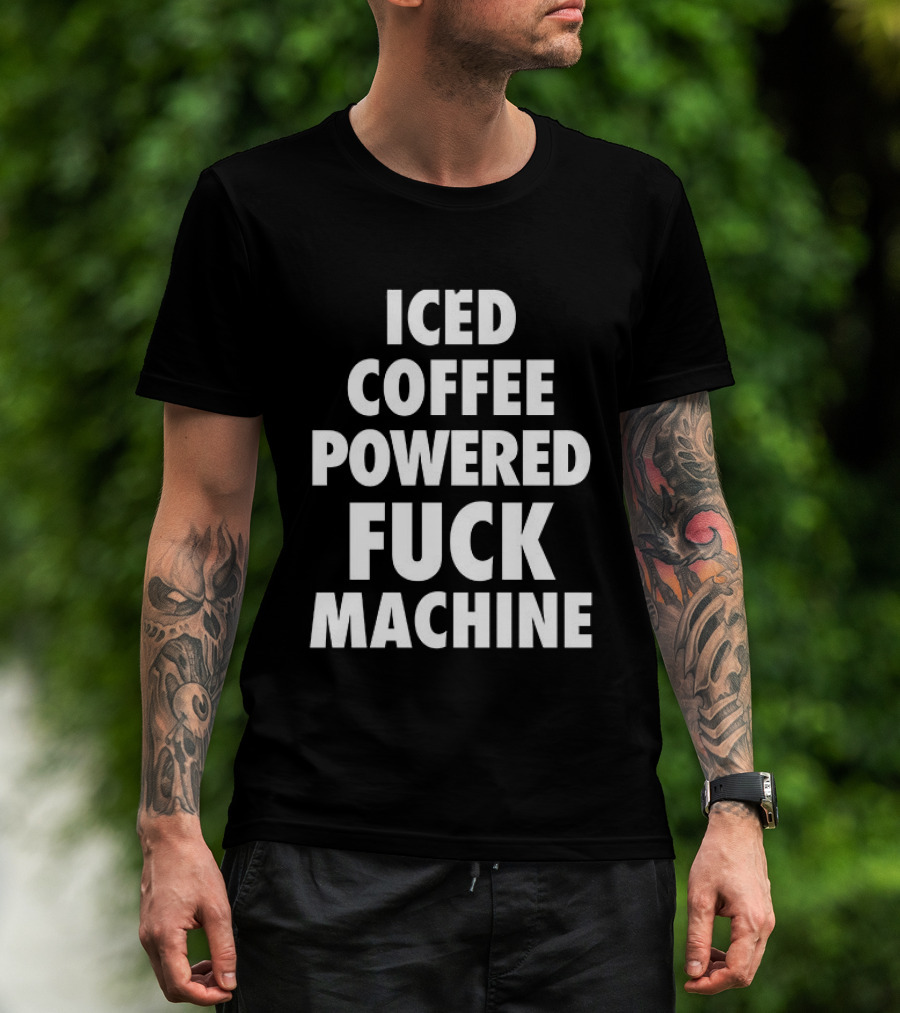 Iced Coffee Powered Statement Phrase T-Shirt