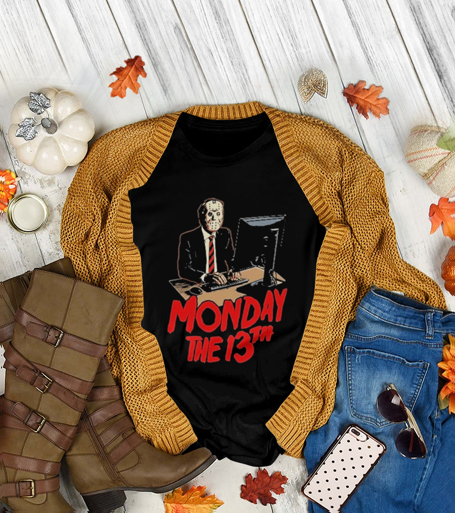 Monday The 13th Jason Voorhees Office Humor Halloween T-Shirt