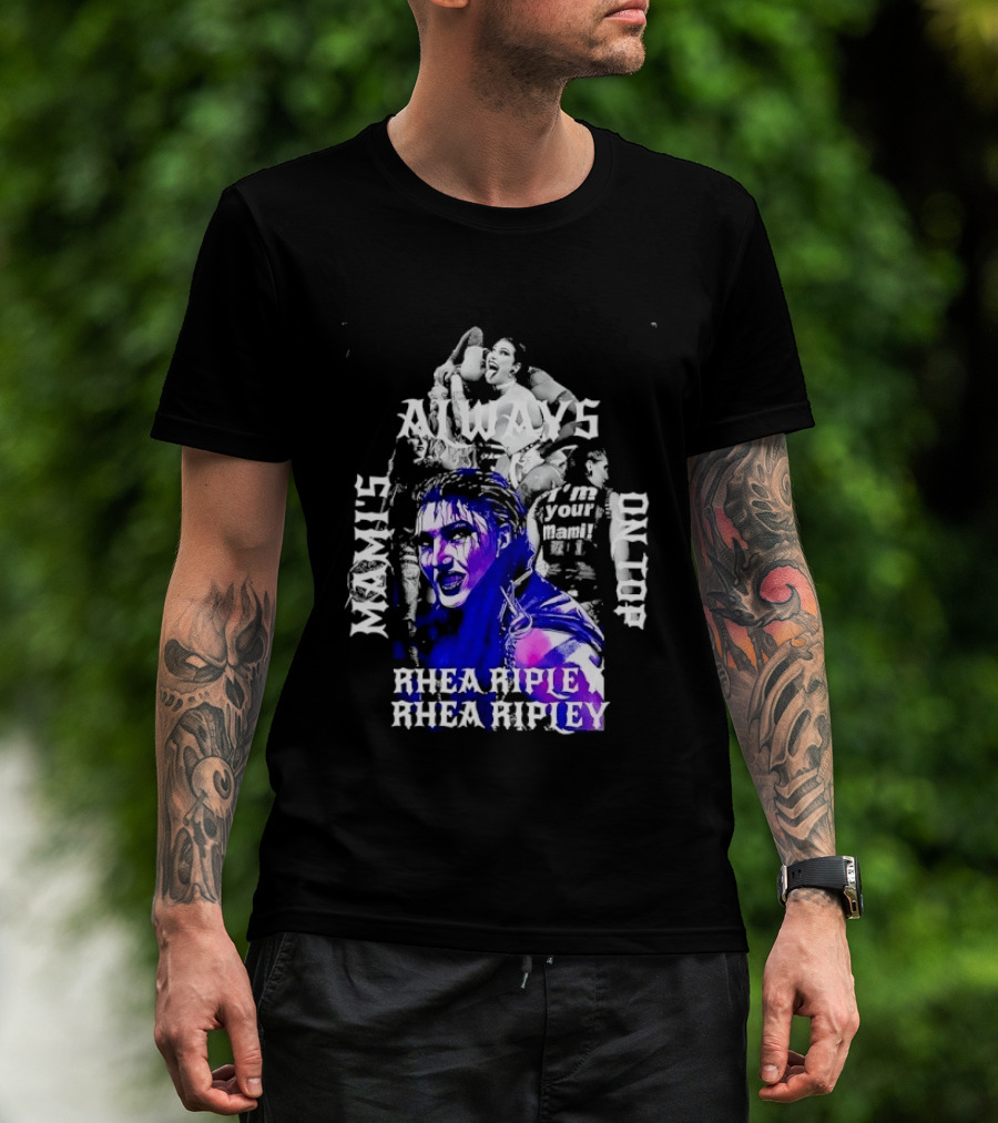 Rhea Ripley WWE Always Mamis I'm Your Mami Dominik Dayby Rhea Ripley T-Shirt