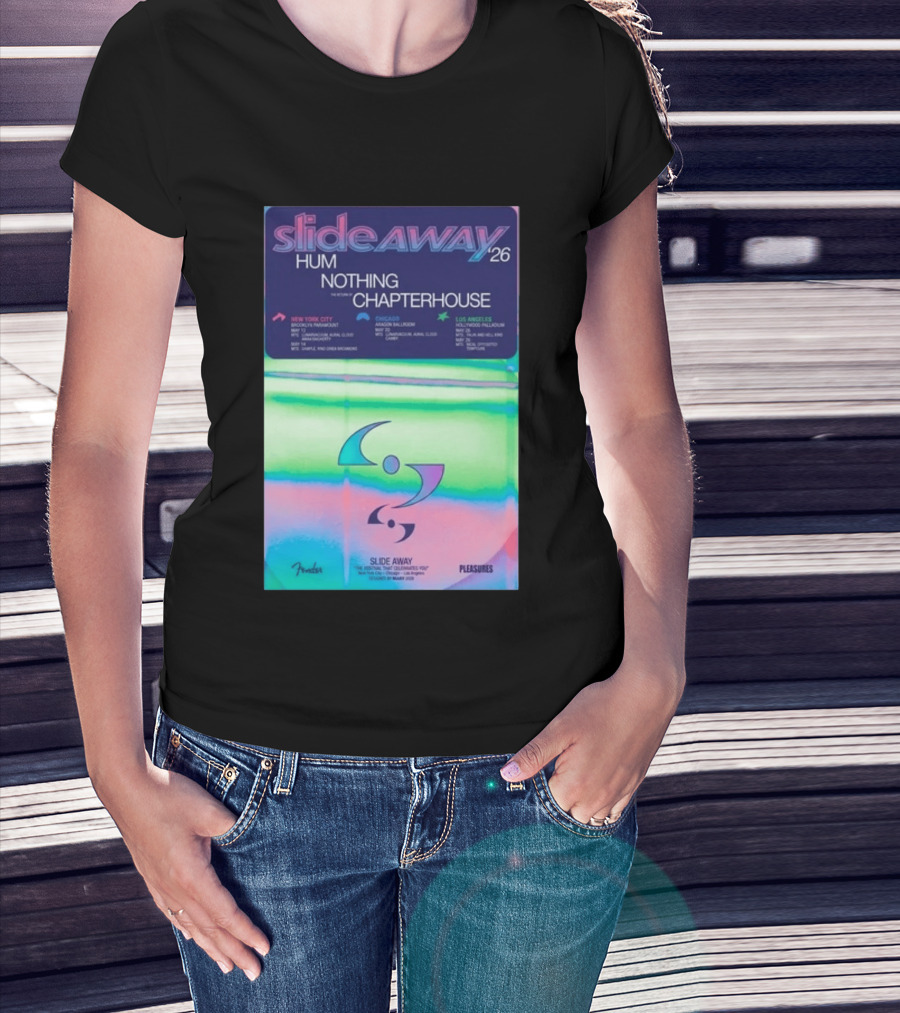 Slide Away 26 Tour Featuring Hum Nothing Chapterhouse May 2026 New York City Chicago Los Angeles T-Shirt
