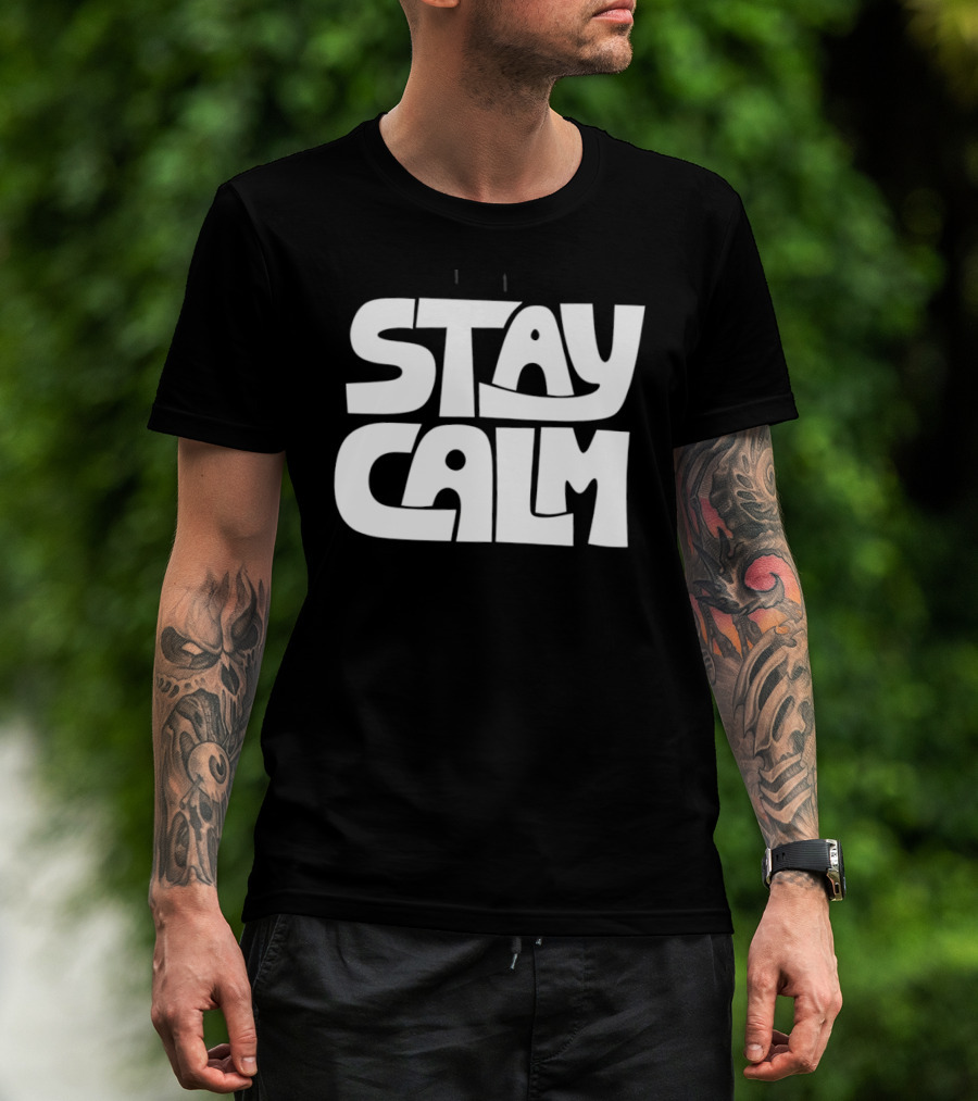 Stay Calm Text Bold Bubble Letters T-Shirt