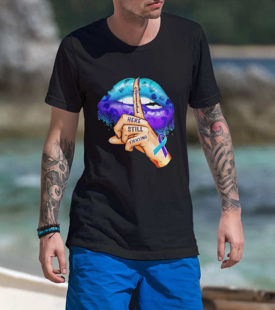 Teal Purple Ribbon Awareness Still Here Still Fighting T-Shirt