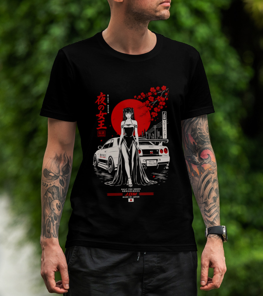 Yoru No Joō Night Queen Legend JDM Speed Hunter Built For Honor Tokyo Drift Skyline T-Shirt
