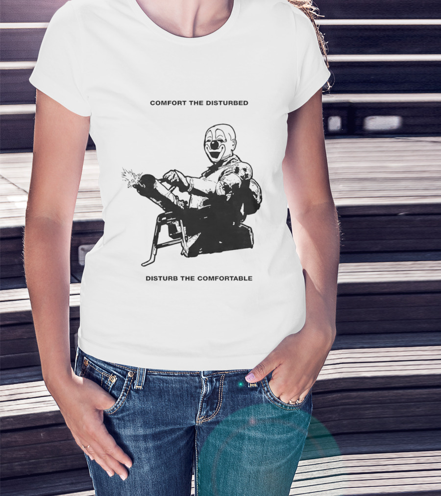 Comfort The Disturbed Disturb The Comfortable Clown With Chaotic Cannon T-Shirt