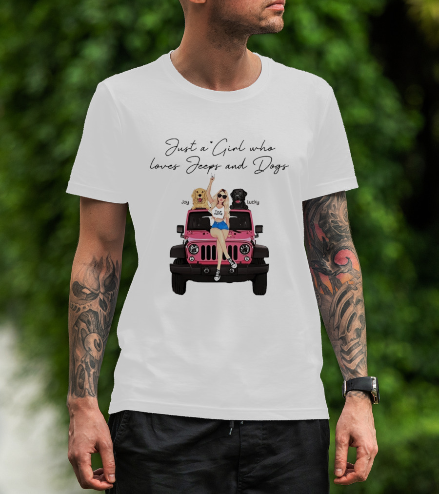 Just A Girl With Joy And Lucky Enjoying Jeeps And Dogs T-Shirt