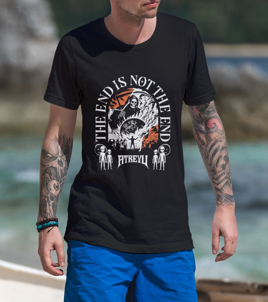 The End Is Not The End Atreyu Aliens Grim Reaper T-Shirt