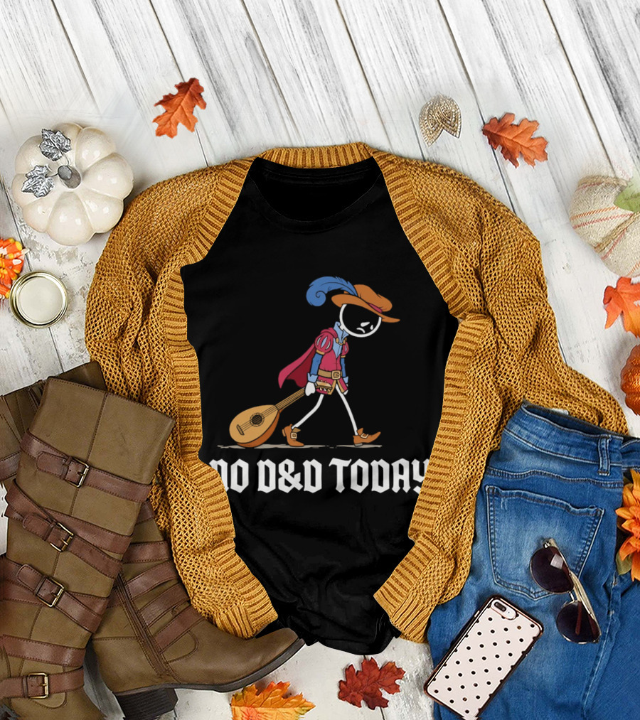 Bard No D&D Today Cartoon Stick Figure With Lute And Feathered Hat T-Shirt