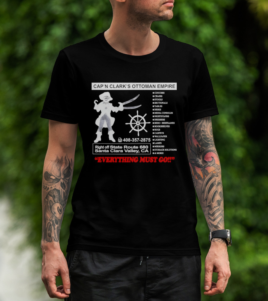 Cap'n Clark's Ottoman Empire Space Horror 2026 Santa Clara Valley Everything Must Go T-Shirt