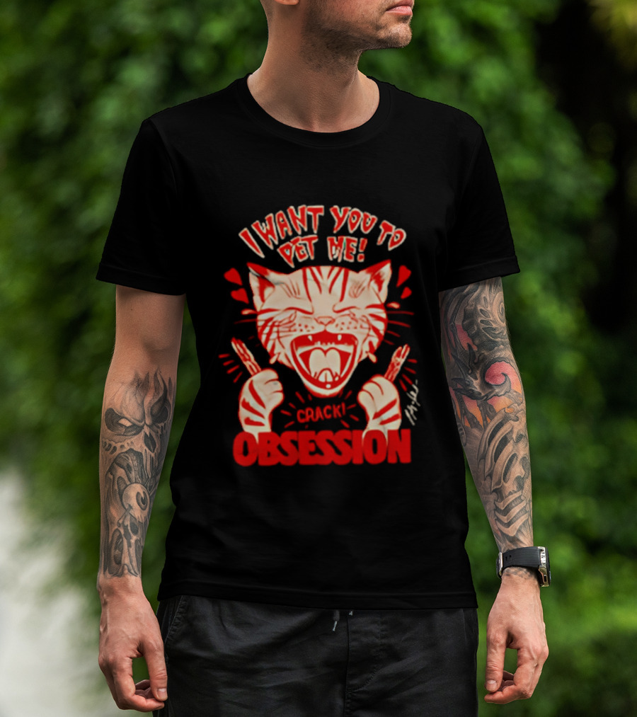 I Want You To Pet Me Crack Obsession Cat With Playful Hearts T-Shirt