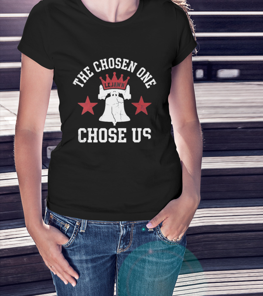 The Chosen One Lejawn Liberty Bell Red Stars Chose Us T-Shirt