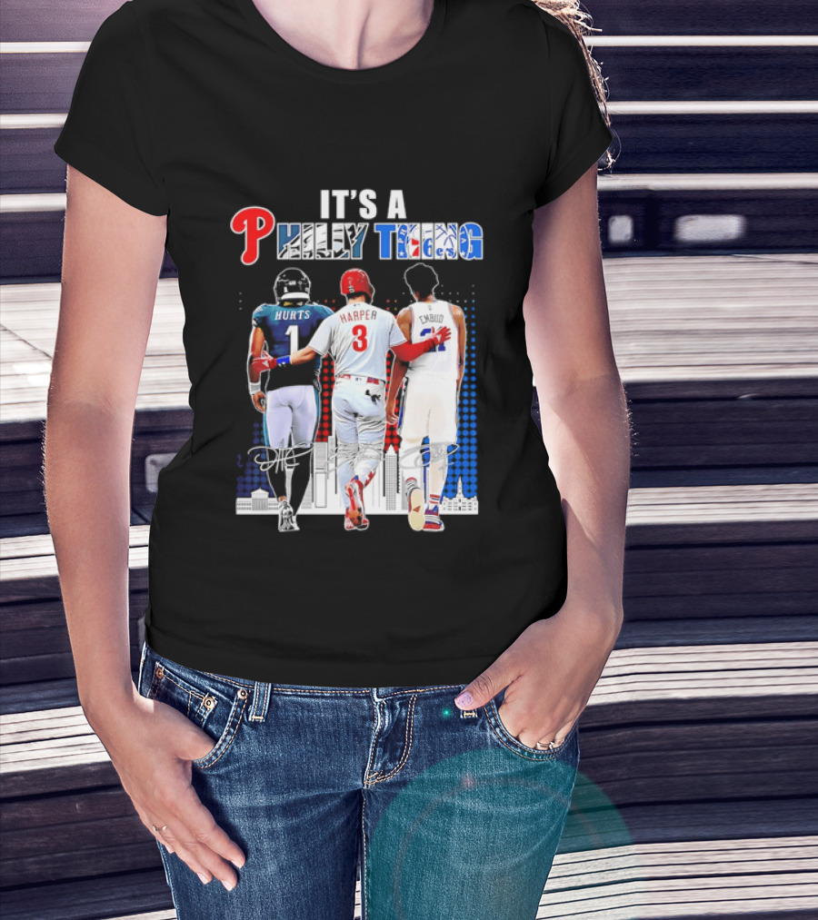 Jalen Hurts Bryce Harper Joel Embiid Walking Together Philly Thing Philadelphia Teams T-Shirt