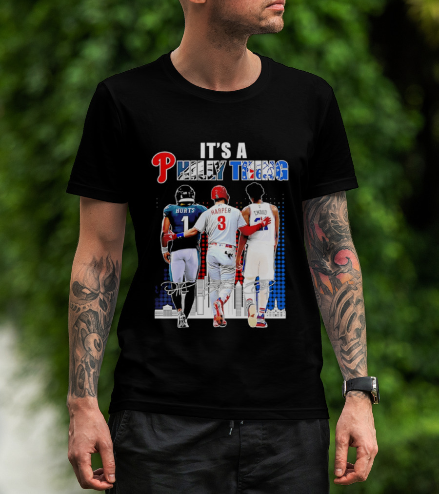 Jalen Hurts Bryce Harper Joel Embiid Walking Together Philly Thing Philadelphia Teams T-Shirt