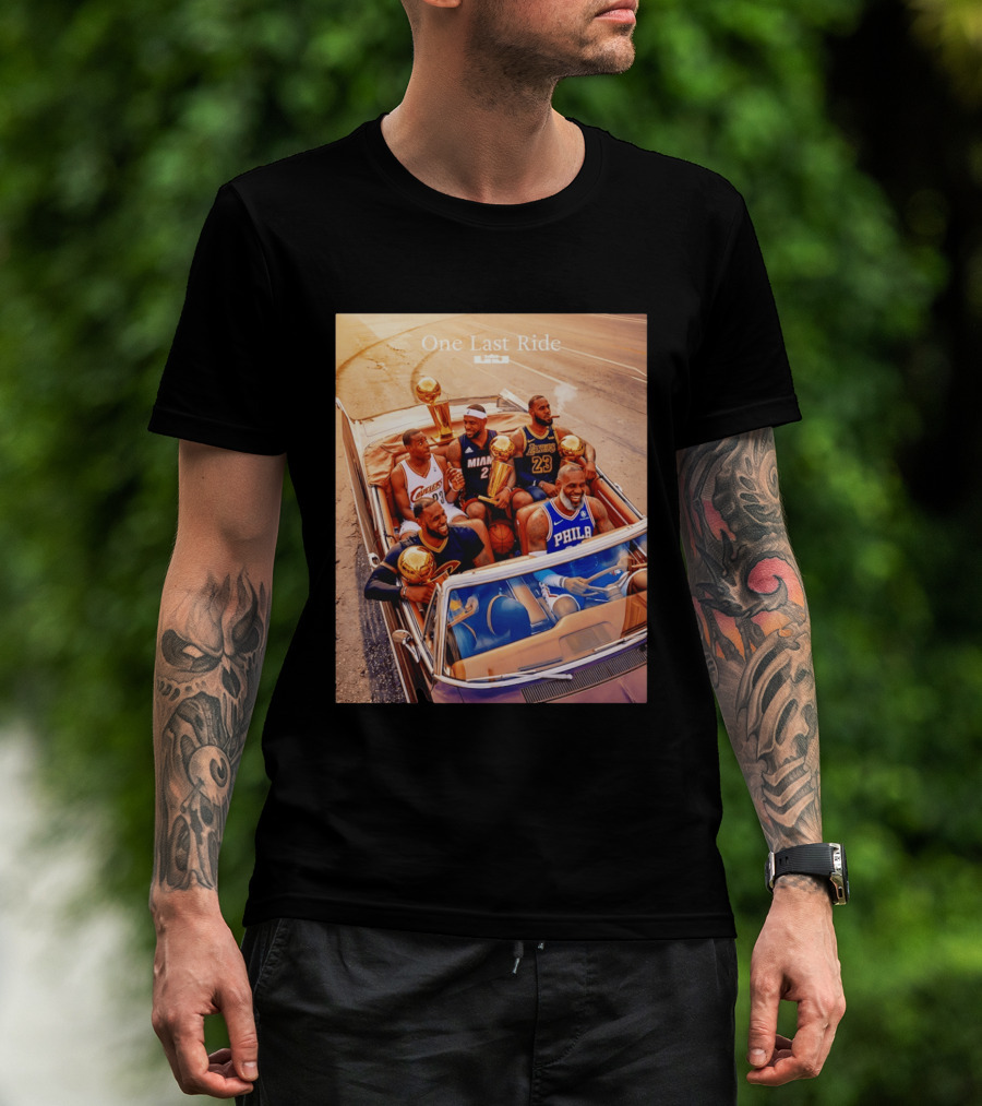 One Last Ride LeBron James Cavaliers Heat Lakers 76ers 23 6 3 T-Shirt