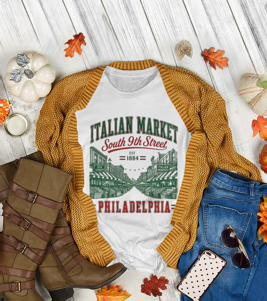 Italian Market South 9th Street Philadelphia Est 1884 T-Shirt