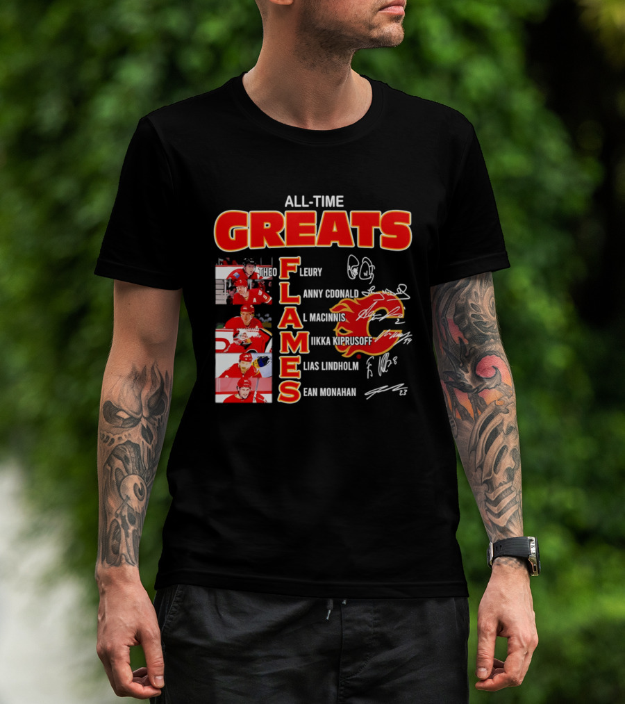 All Time Greats Flames Theo Fleury Lanny McDonald Al MacInnis NHL Mika Kiprusoff Elias Lindholm Sean Monahan T-Shirt