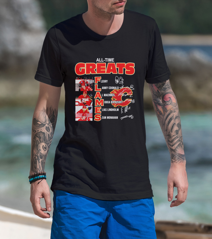 All Time Greats Flames Theo Fleury Lanny McDonald Al MacInnis NHL Mika Kiprusoff Elias Lindholm Sean Monahan T-Shirt