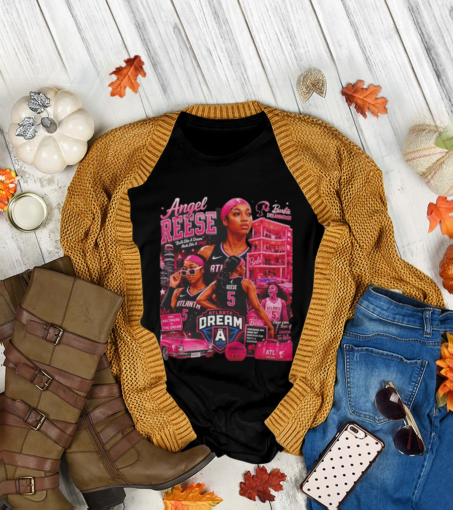Angel Reese Barbie Dreamhouse Atlanta Dream Basketball Dawg Confidence Dominant T-Shirt