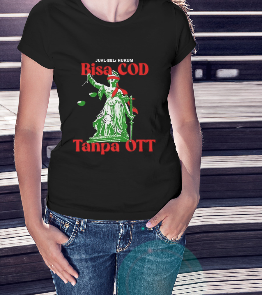 Jual Beli Hukum Bisa COD Tanpa OTT Satire Lady Justice Blindfold Scales T-Shirt