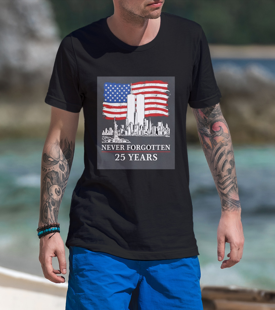 September 11 Twin Towers Memorial New York Never Forgotten 25 Years Anniversary USA Flag Statue Of Liberty T-Shirt