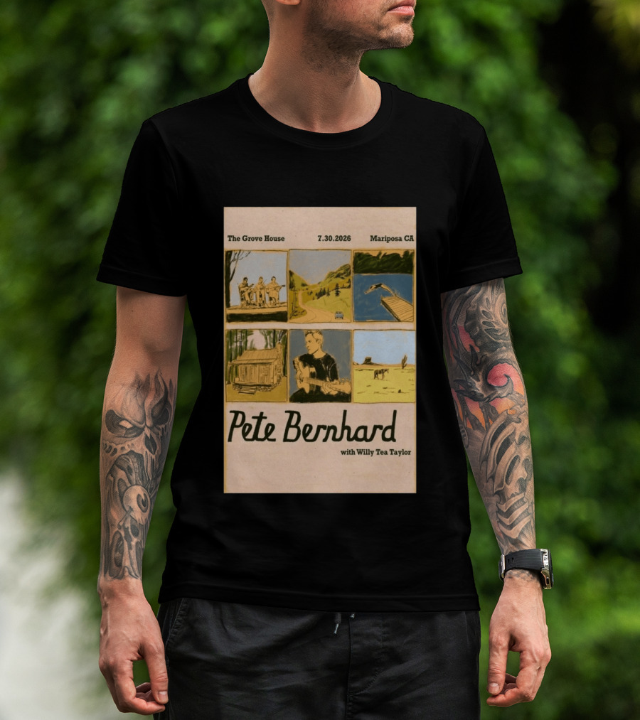 Pete Bernhard With Willy Tea Taylor Live At The Grove House Mariposa CA July 30 2026 T-Shirt
