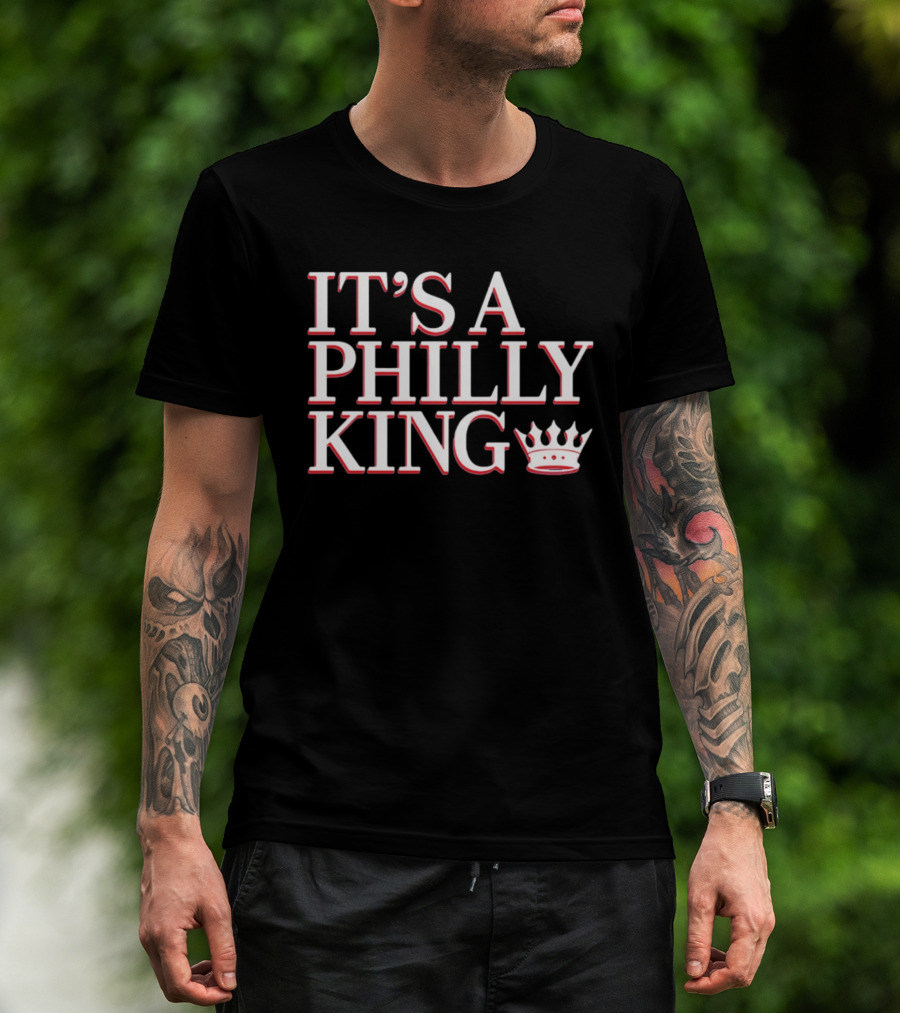 Philadelphia 76ers It's A Philly King Lebron James T-Shirt