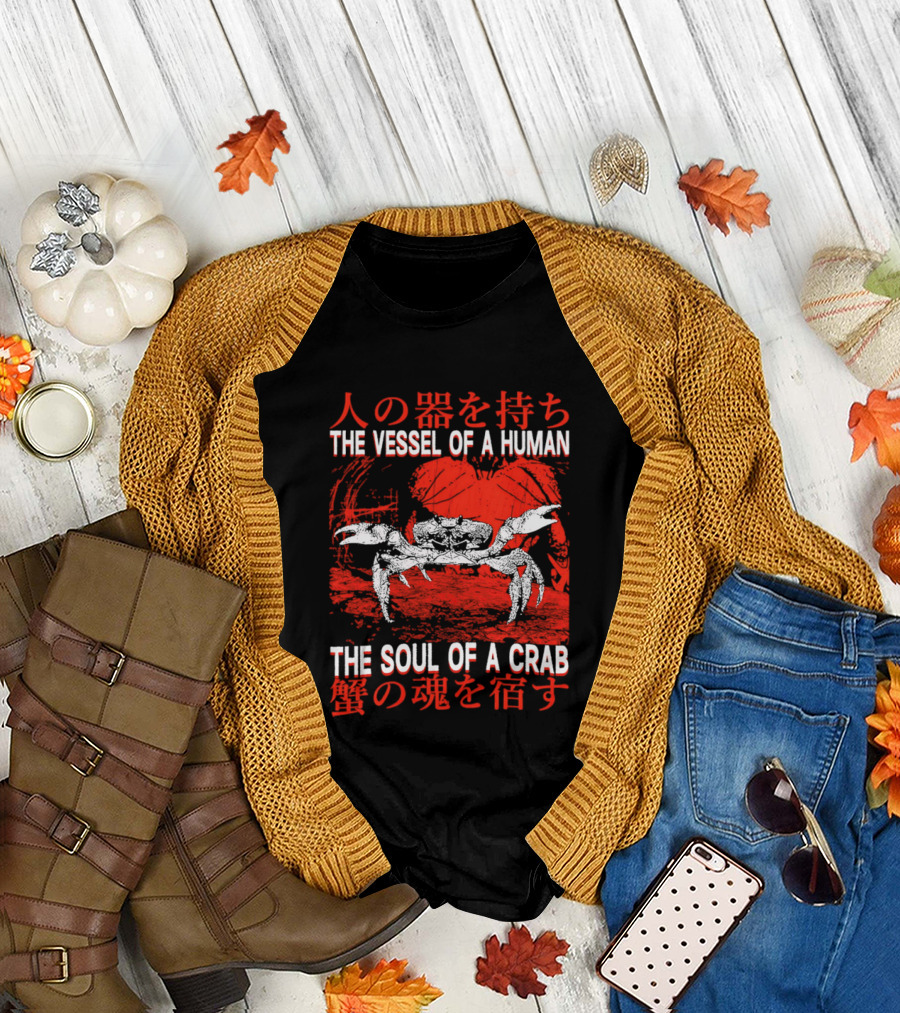 The Vessel Of A Human The Soul Of A Crab Japanese Text Red Crab T-Shirt