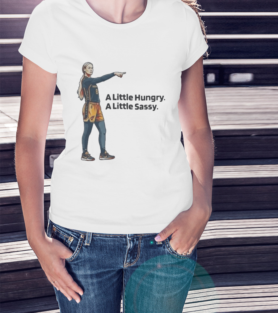 Sophie Cunningham A Little Hungry A Little Sassy Basketball T-Shirt