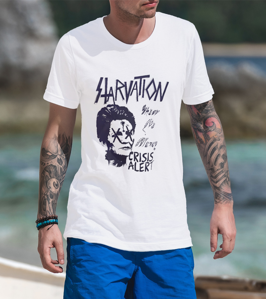 Starvation Sheer Mercy Crisis Alert T-Shirt