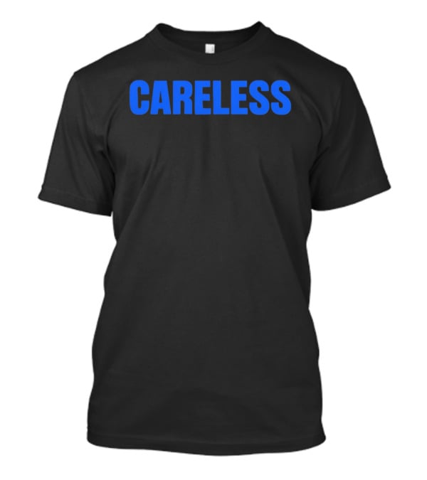 Careless Minimalist Bold Blue T-Shirt