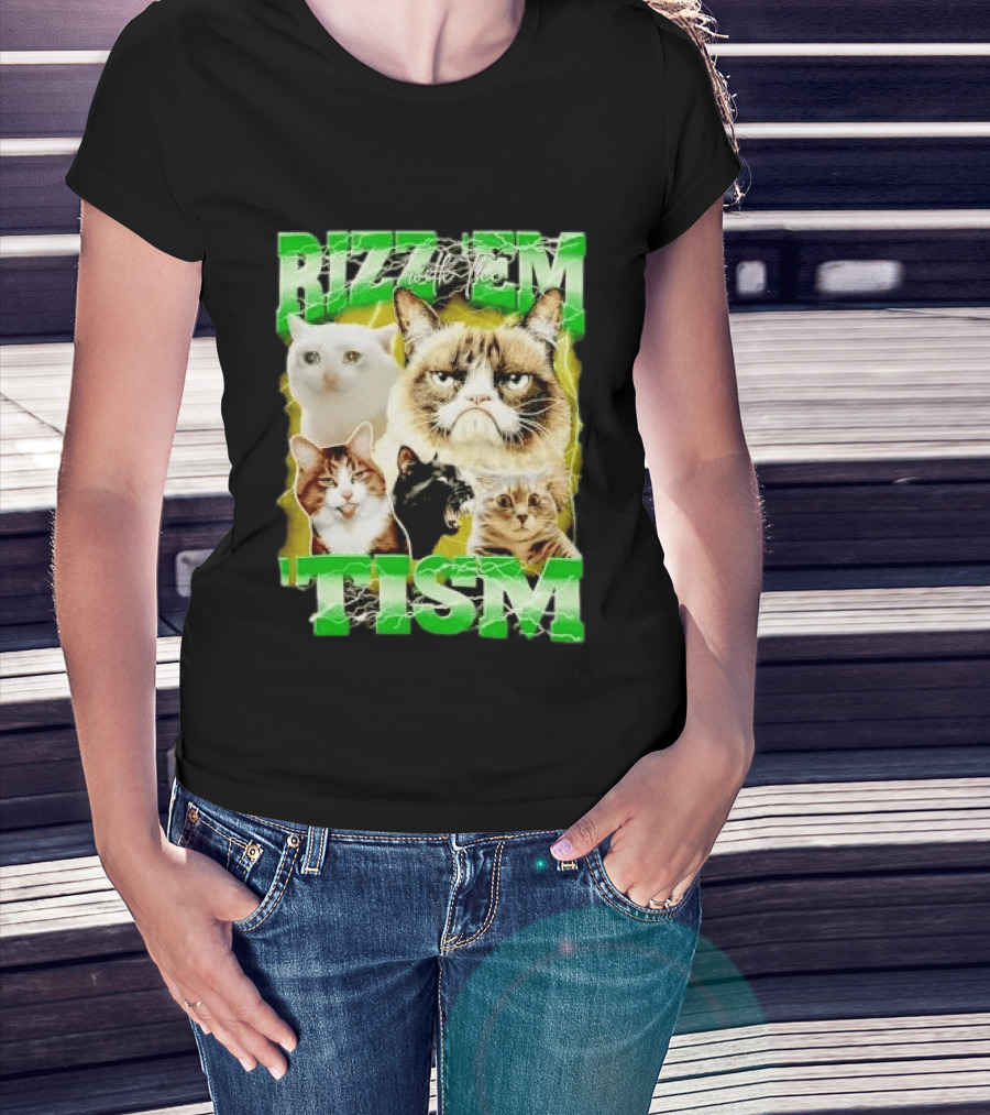 Rizz 'em With The 'Tism Cats Internet Meme T-Shirt