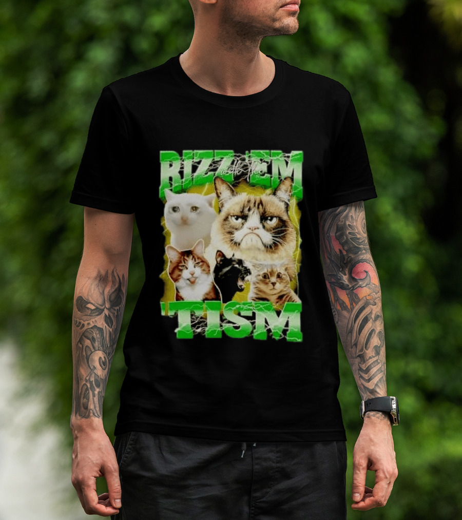 Rizz 'em With The 'Tism Cats Internet Meme T-Shirt