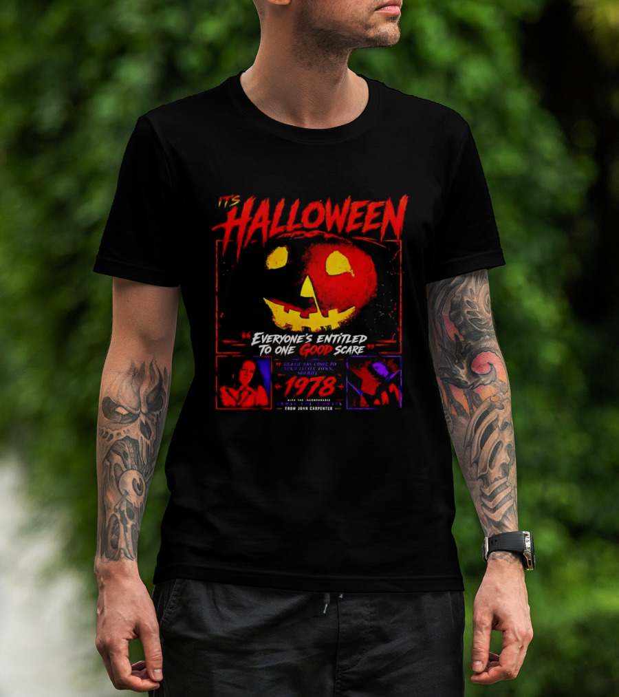 It's Halloween 1978 Everyone's Entitled To One Good Scare John Carpenter Jamie Lee Curtis T-Shirt
