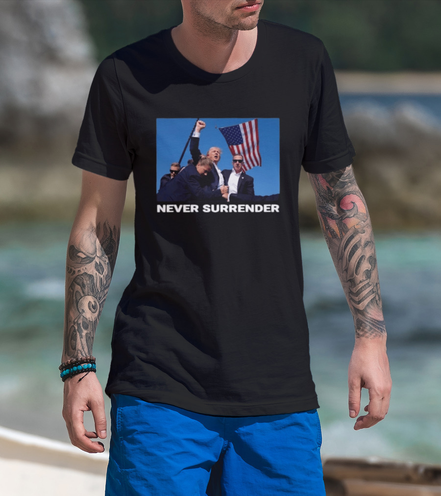 Never Surrender American Flag Political T-Shirt