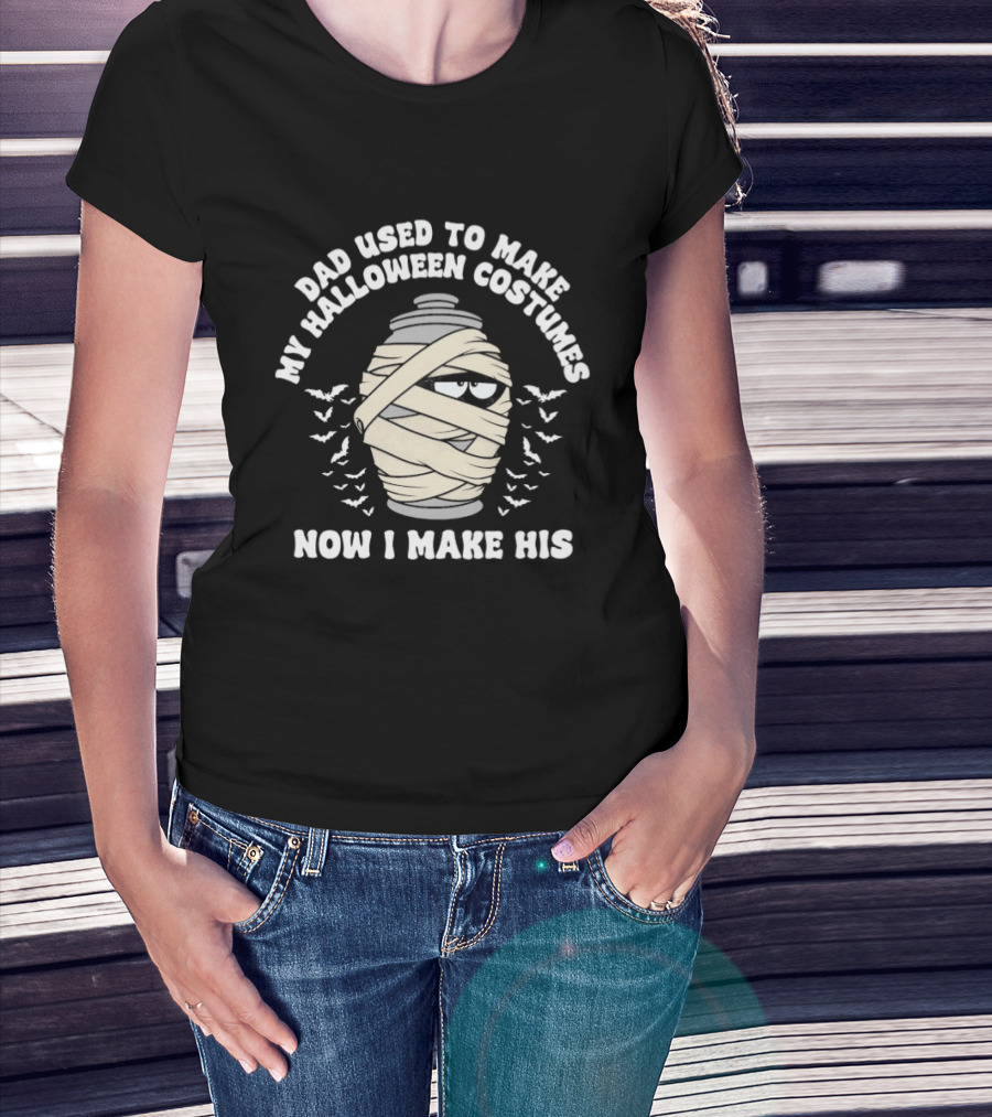 Dad Used To Make My Halloween Costumes Now I Make His Mummy Urn And Bats T-Shirt