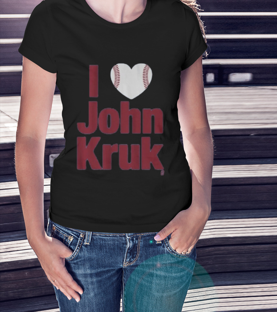 I Heart John Kruk Baseball Fan Favorite T-Shirt
