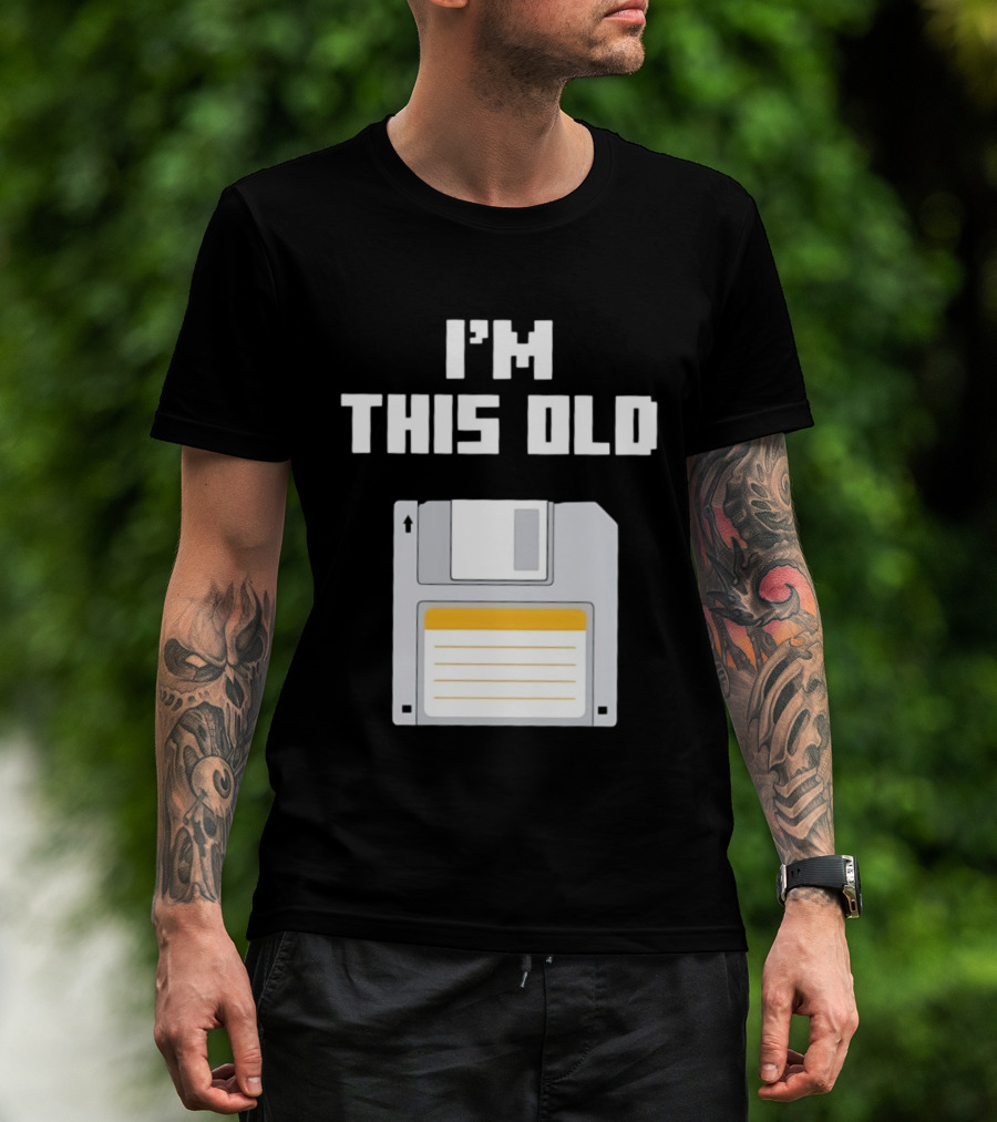 I'm This Old Floppy Disk T-Shirt