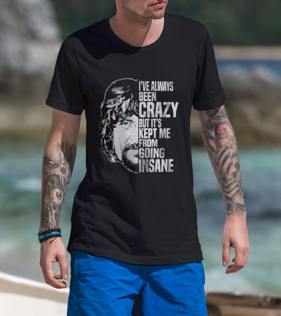 I've Always Been Crazy But It's Kept Me From Going Insane Waylon Jennings T-Shirt