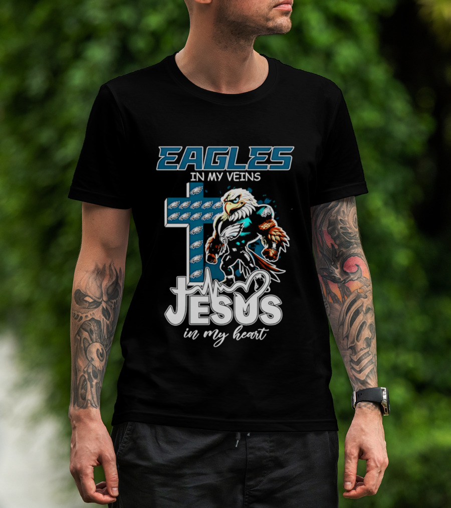 Eagles In My Veins Jesus In My Heart Philadelphia Eagles Cross And Eagle T-Shirt
